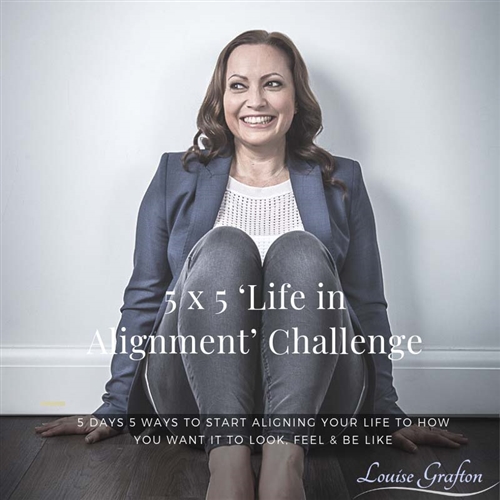 Life in Alignment Series Part 1: The 5x5 Life in Alignment Challenge ™
